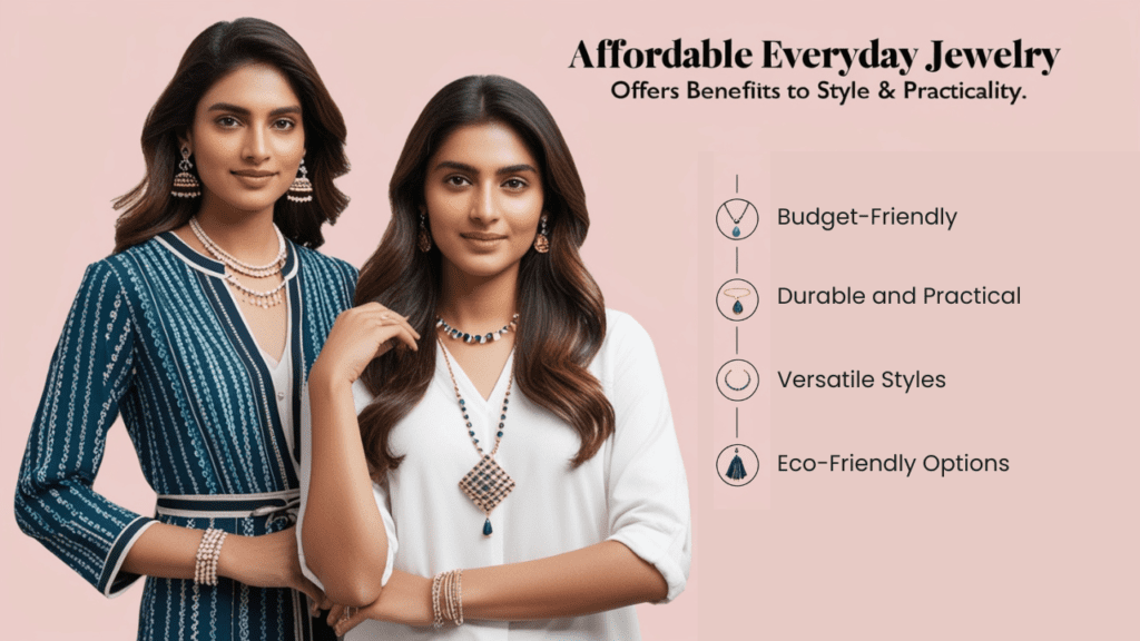 Why choose affordable everyday jewelry for girls: stylish, budget-friendly options